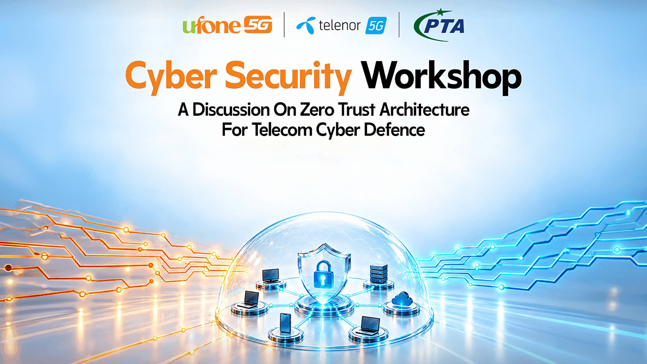 Ufone and Telenor Pakistan host Zero Trust cybersecurity workshop with PTA